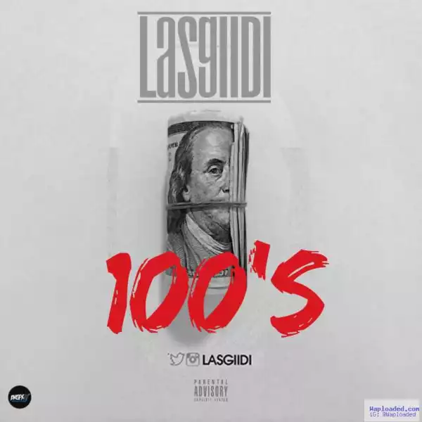 LasGiiDi - 100’s